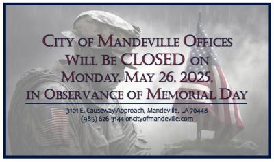CLOSED - MEMORIAL DAY